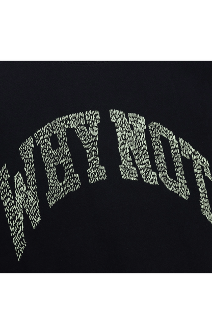 Why Not Tee Black