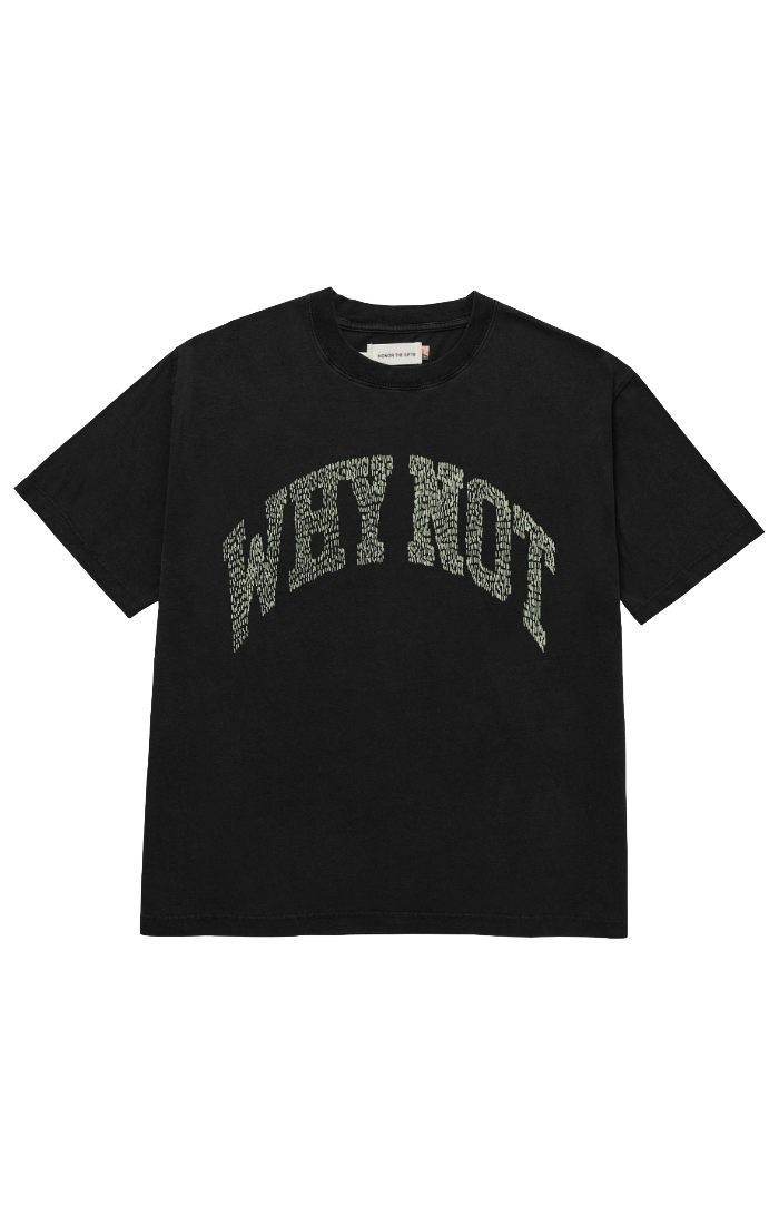 Why Not Tee Black